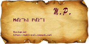 Mühl Pál névjegykártya
